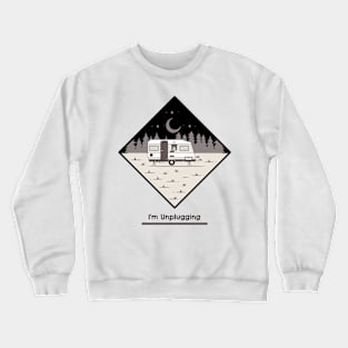 Im Unplugging Camping Crewneck Sweatshirt